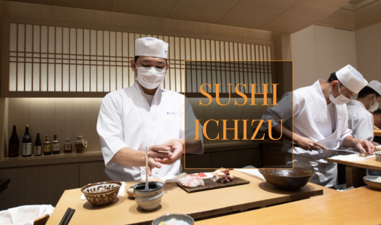 cover ชวนทานโอมากาเสะ SUSHI ICHIZU คุณภาพ ต้นตำรับ สไตล์เอโดะมาเอะ การันตีรางวัลด้วย OAD Asia top 100 restaurant 4ปี