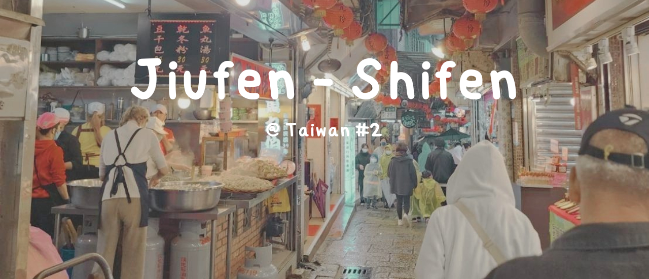 cover พาเที่ยวจิ่วเฟิน สือเฟิน หมู่บ้านแมว @ไต้หวัน Ep.2