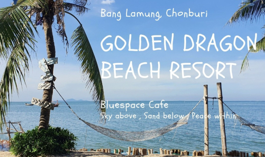 cover Golden Dragon Beach Resort & Bluespace Cafe