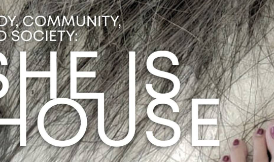 Cover Body, Community, and Society: She is House เมื่อร่างกายของเราคือหนึ่...