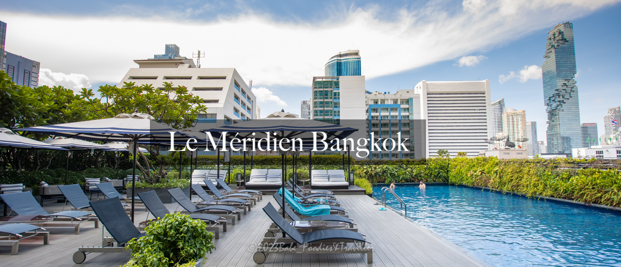 cover พักผ่อนที่ Le meridien Bangkok (โรงแรม เลอ เมอริเดียน กรุงเทพ) ย่านสุรวงศ์