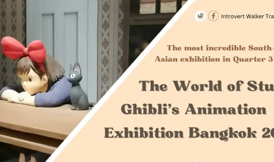 Cover Visited the World of Studio Ghibli's Animation Exhibition Bangkok 20...