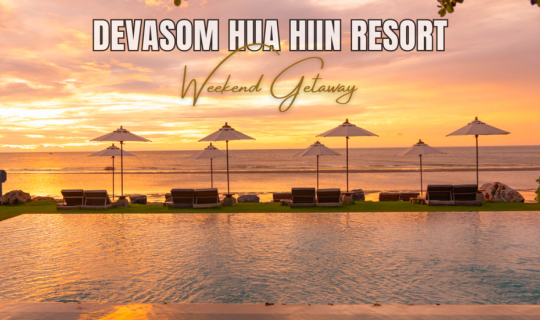 cover รีวิว เทวาศรม หัวหิน รีสอร์ท (Devasom Hua Hin Resort ) ที่พักหัวหิน สไตล์บูติค สวยหรู สุดคลาสสิก ริมทะเลหัวหิน-ชะอำ