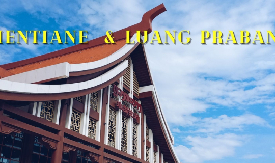 cover เที่ยวลาวครั้งแรก กับ 2 เมืองหลัก เวียงจันทน์ หลวงพระบาง