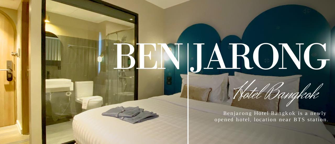 cover ที่พักเปิดใหม่ เดินทางสะดวก บริการสุดประทับใจ ที่  Benjarong  Hotel Bangkok