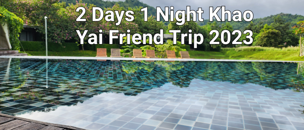 cover 2 Days 1 Nights Khao Yai Friend Trip 2023