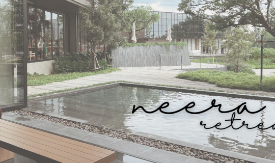 Cover Neera Retreat Hotel รีวิวโรงแรมริมแม่น้ำ บรรยากาศส่วนตัวเป็นกันเอง ท...