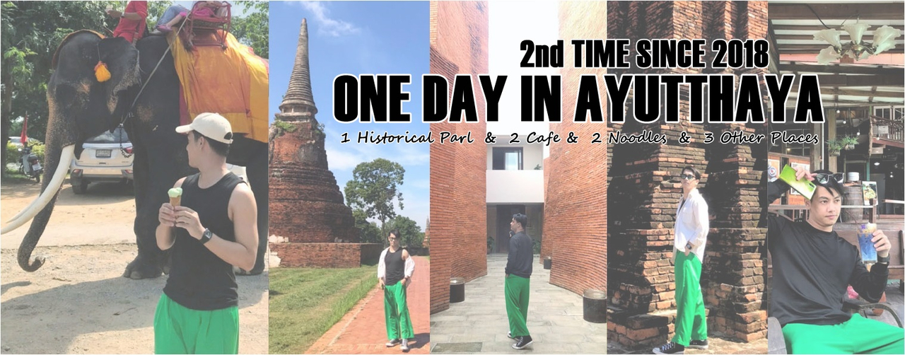 cover ONE DAY IN AYUTTHAYA – 2ND TIME SINCE 2018