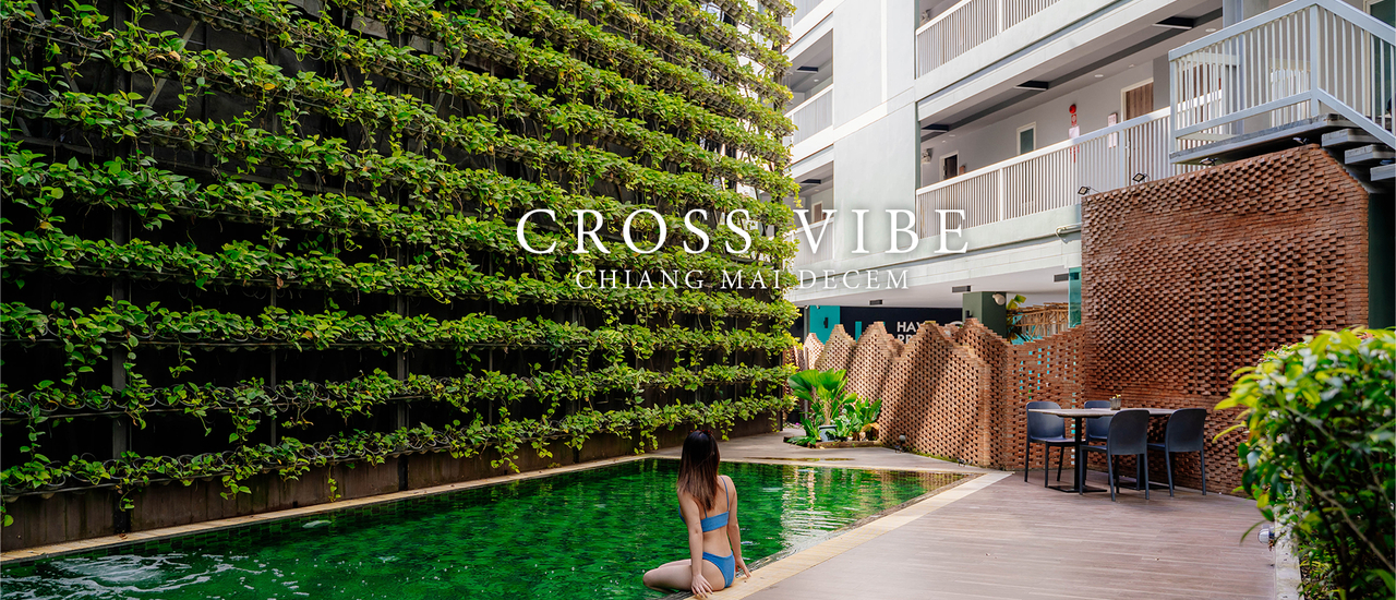 cover Cross Vibe Chiang Mai Decem พักผ่อนสบายใกล้นิมมาน