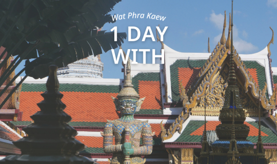 Cover 1 day trip with วัดพระแก้ว...
