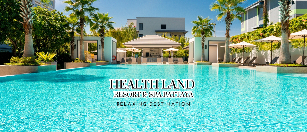 cover รีวิวทริปพักผ่อนที่ Health Land Resort & Spa Pattaya  รีสอร์ทที่ออกมาเพื่อเป็น Relaxing Destination พักผ่อนครบจบในที่เดียว