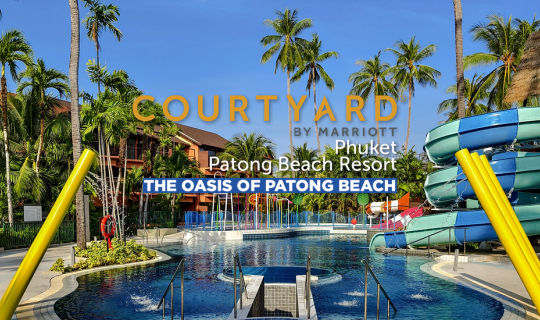 cover 🌊 Courtyard by Mariott - Phuket Patong Beach Resort : โอเอซิสแห่งหาดป่าตอง ♥