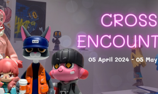 cover เอาใจสาย Art Toy พาเดินชมนิทรรศการ “Cross Encounter” @333 Gallery