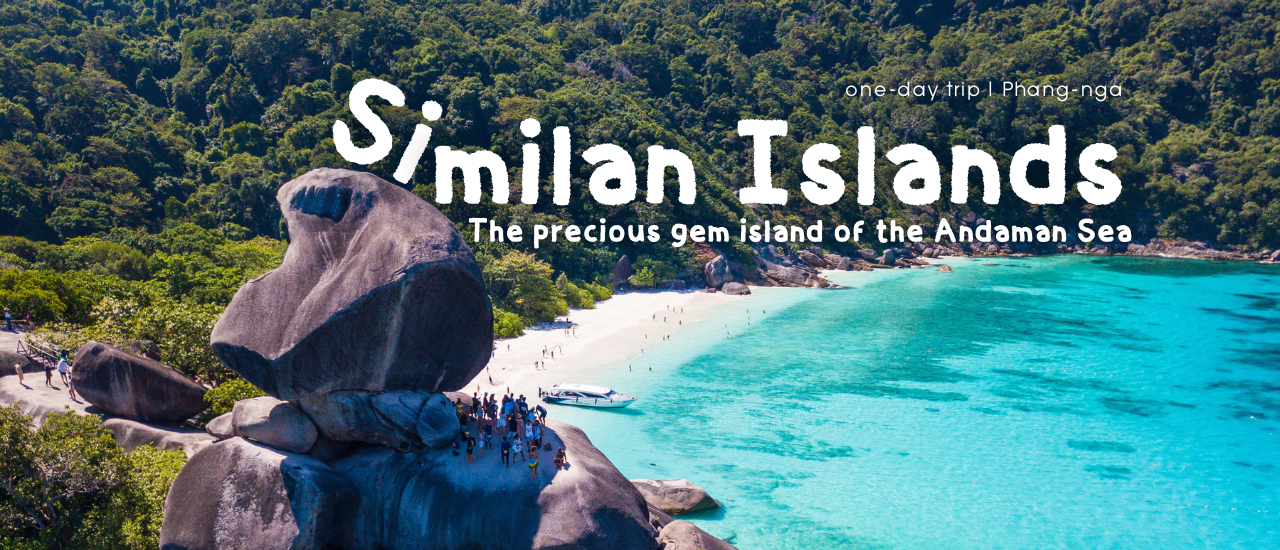 cover Similan Islands, The precious gem island of the Andaman Sea