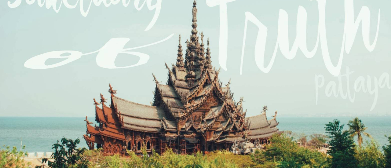 cover 'The Sanctuary of Truth' The peaceful gorgeous wooden castle hidden in Pattaya, Thailand