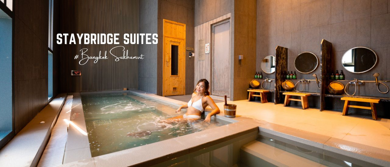 cover รีวิว Staycation ใจกลางสุขุมวิท ชาร์จแบตชีวิตที่ Staybridge Suites Bangkok Sukhumvit ที่พักสไตล์ญี่ปุ่น มีออนเซ็นญี่ปุ่นให้แช่ ฟรี! อัพเดต ปี 2024