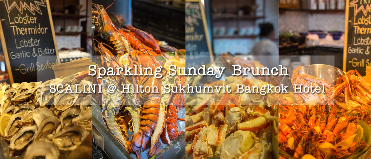 cover Lobster Buffet at Scalini by Hilton Sukhumvit Bangkok Hotel