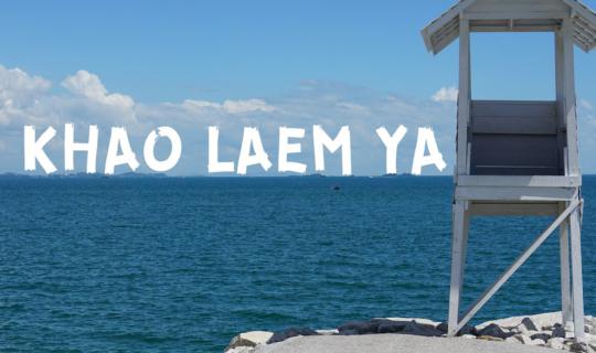 cover ✿ : : KHAO LAEM YA : : ✿ ~ ONE DAY TRIP ~ Solo backpacking trip to 'Khao Laem Ya'