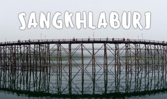 cover ✿ : : SANGKHLABURI : : ✿ ~ 3 days 2 nights ~ Live life slowly as your heart desires