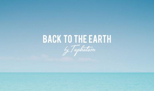 cover BACK TO THE EARTH! @ Koh Phaluai