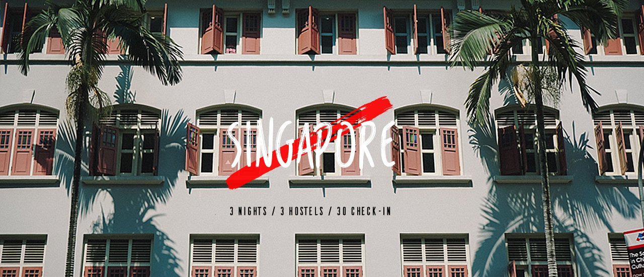 cover 3 Nights, 3 Hostels, 30 Must-Do Check-Ins: Your Singapore Adventure Awaits!