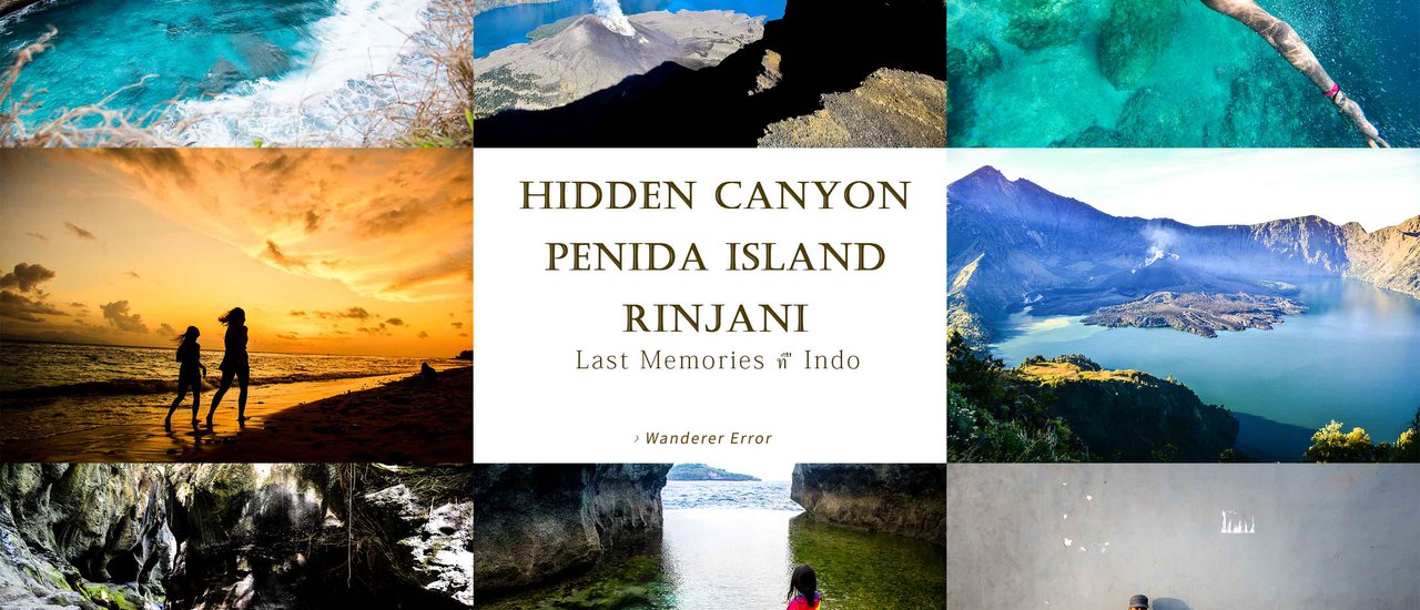 cover Hidden Canyon - Penida Island - Rinjani | Last Memories in Indo