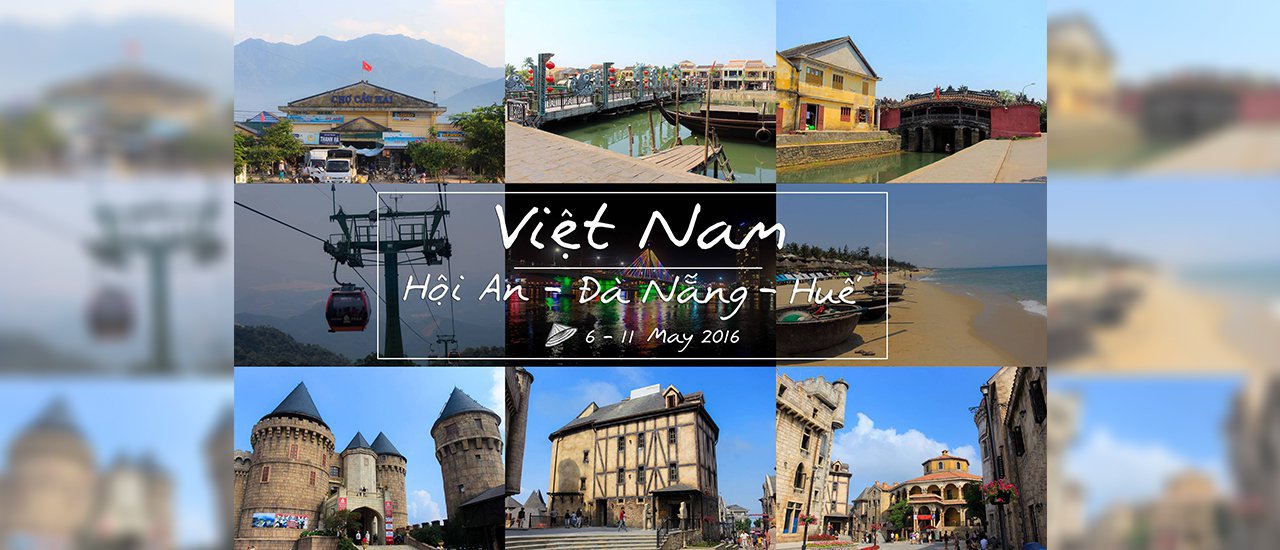 cover Vietnam Backpacker Trip: Hoi An - Da Nang - Hue (5 Days 5 Nights - Budget 5,000 THB)