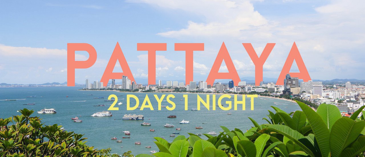 cover Pattaya Getaway: Eat, Sleep, Explore, and Shop with Your Loved One