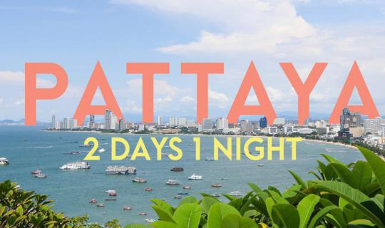 Cover Pattaya Getaway: Eat, Sleep, Explore, and Shop with Your Loved One...