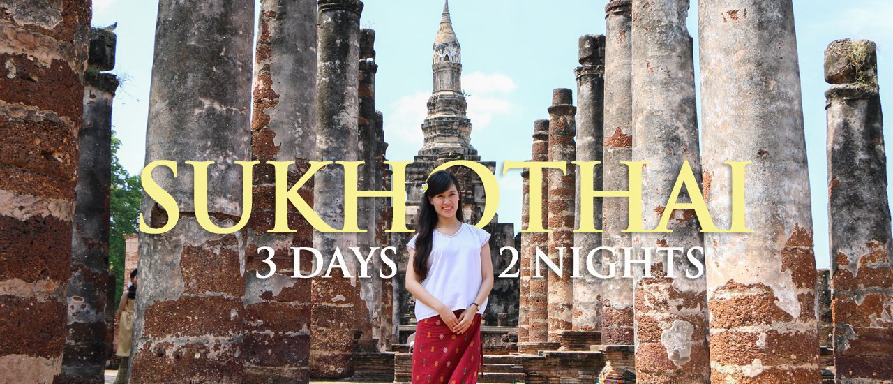 cover Traveling Sukhothai | Where to take your girlfriend in Sukhothai