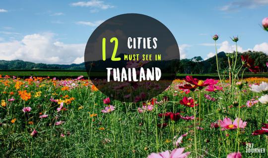 Cover 12 MUST-SEE CITIES IN THAILAND: Travel Thailand all year round, 12 c...