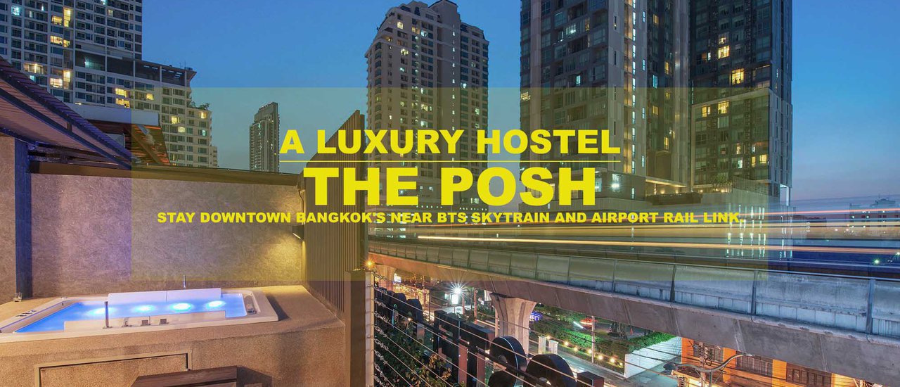 cover The Posh: A Luxury Hostel in the Heart of Bangkok

This luxury hostel boasts a prime location in the heart of Bangkok, offering convenient access to both the BTS Skytrain and Airport Link at Phaya Thai station.