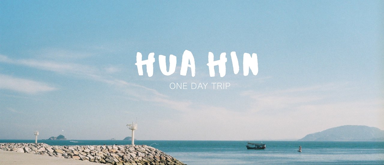 cover Hua Hin One Day Trip | Beautiful atmosphere, sea view, cute cafes, only 1,000 baht to spend ♡