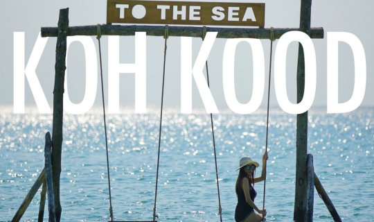 cover This summer, forget him for a while and fall in love with the sea at Koh Kood.