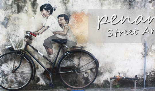 Cover [Travel Journal] "Penang" - The City of Arts, A Must-Visit in Your L...