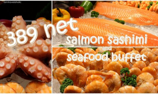 Cover Unlimited Seafood & Salmon Sashimi Buffet for 389 Net at A-One Hotel...