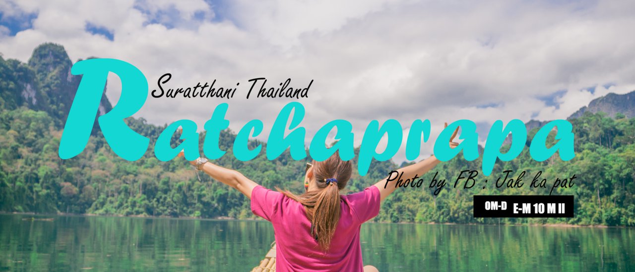 cover Khao Chaio Lan Dam/Ratchaprapha Dam/Thai Guilin/Escape the Heat + Jump in the Water + Bamboo Rafting + Share Your Experience @Pa Phu Tawan