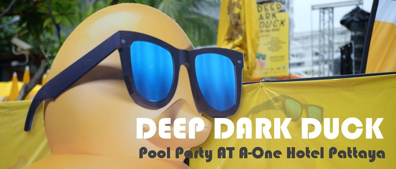 cover DEEP DARK DUCK: Pool Party at A-One Hotel Pattaya 2017
DEEP DARK DUCK: Pool Party at A-One Hotel Pattaya 2017