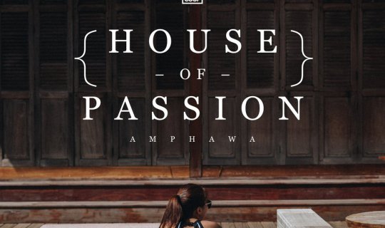 cover "Lazy Coup" House of Passion - Amphawa, an ancient yet trendy city.