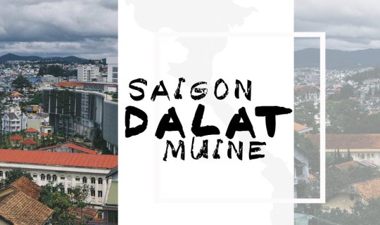 cover Ho Chi Minh City - Da Lat - Mui Ne (Don't fool me) 1/2