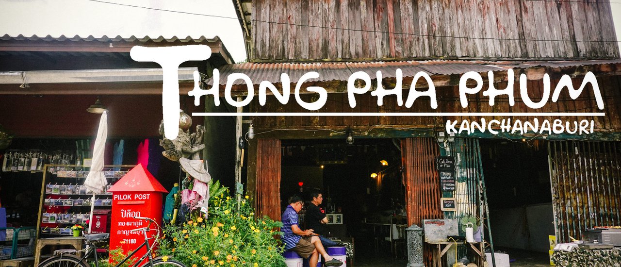 cover Kanchanaburi...the green I see: Exploring Thong Pha Phum and E-Tong Village, etc.