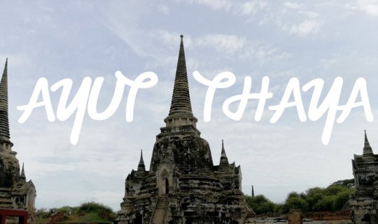 Cover EP.7 ::: "Ayutthaya, Our Ancient City" #JNLostInAyutthaya...