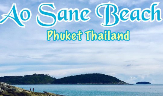 Cover Visit the Sea at Ao Sane, Phuket...