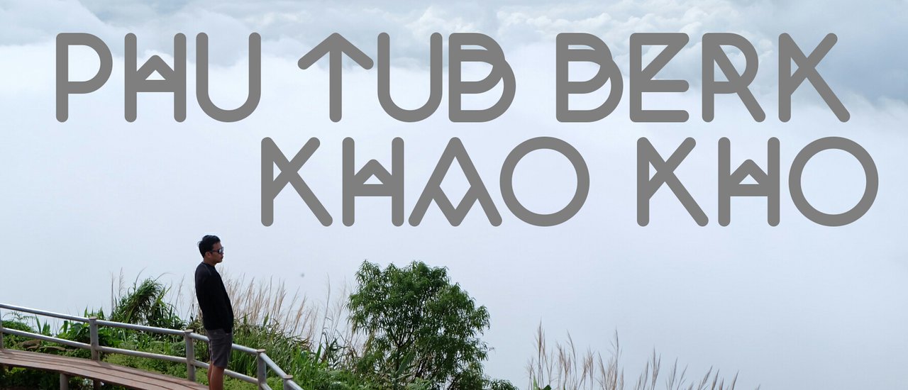 cover Countless visits, never enough: Khao Kho - Phu Thap Boek, where the mist meets the sky and love takes flight.