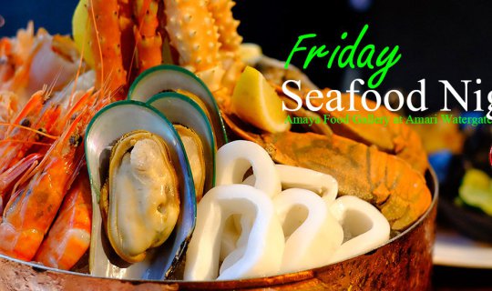 cover Friday Night Seafood Buffet at Amaya Food Gallery, Amari Watergate Bangkok