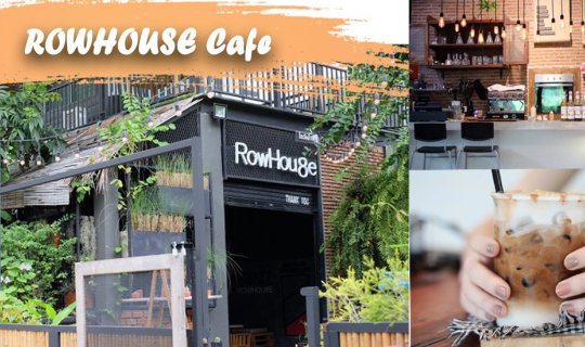 Cover ROW HOUSE CAFE Review: A Chic New Coffee Shop in Hua Hin @ Hua Hin 1...