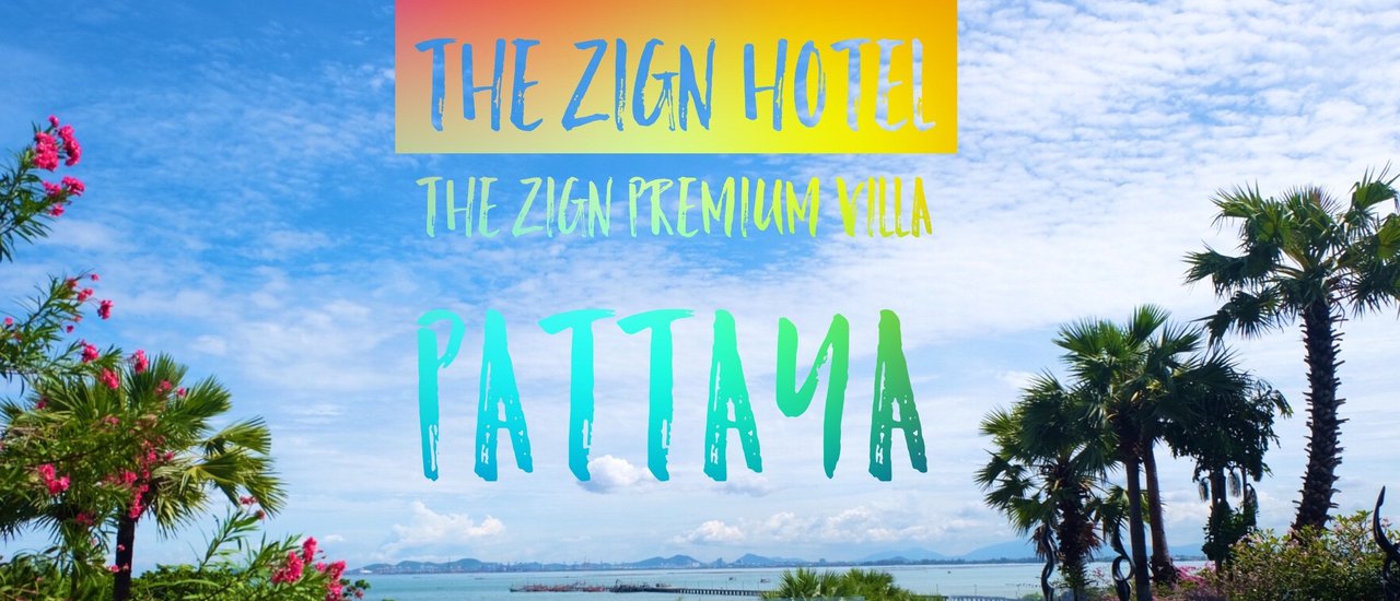 cover Review: The Zign Hotel & The Zign Premium Villa in Pattaya