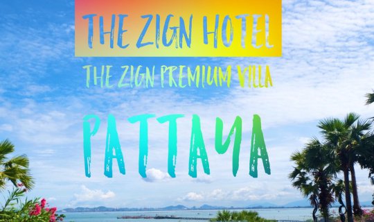 cover Review: The Zign Hotel & The Zign Premium Villa in Pattaya