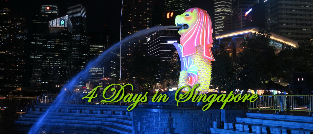 cover Singapore in 4 days for just over 8,000 baht!