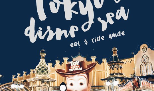 Cover TOKYO DISNEYSEA EAT & RIDE GUIDE...